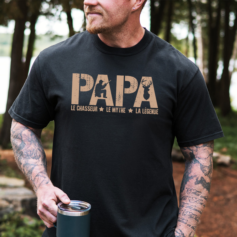 Papa Le Chasseur Le Mythe La Legende T-Shirt