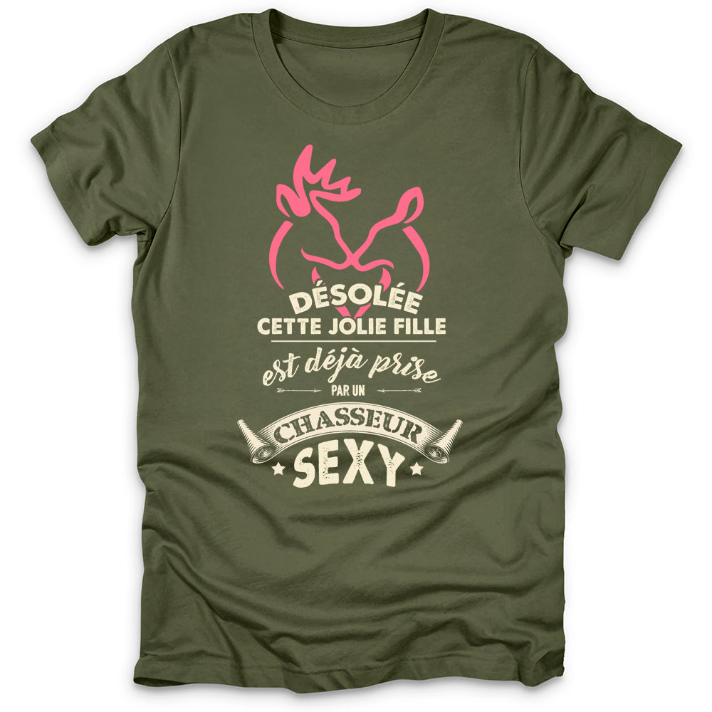 Désolée Déjà Prise Chasseur Sexy T-Shirt