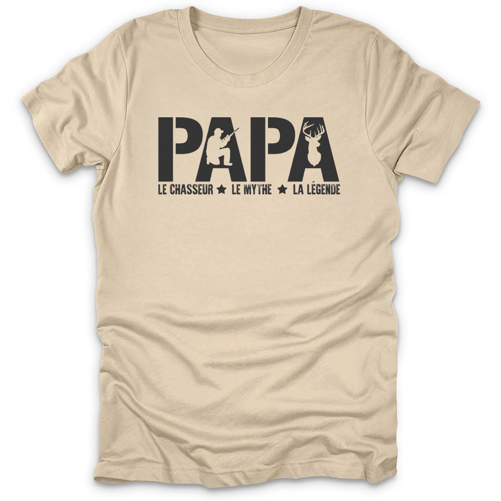 Papa Le Chasseur Le Mythe La Legende T-Shirt