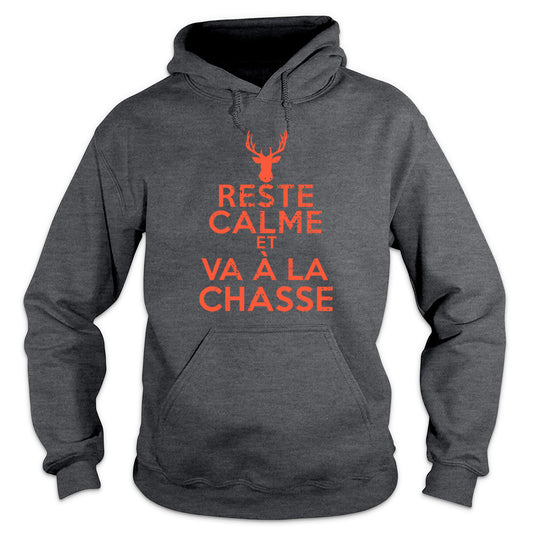Reste Calme Et Va À La Chasse