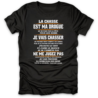 La Chasse Est Ma Drogue T-Shirt