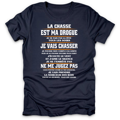 La Chasse Est Ma Drogue T-Shirt