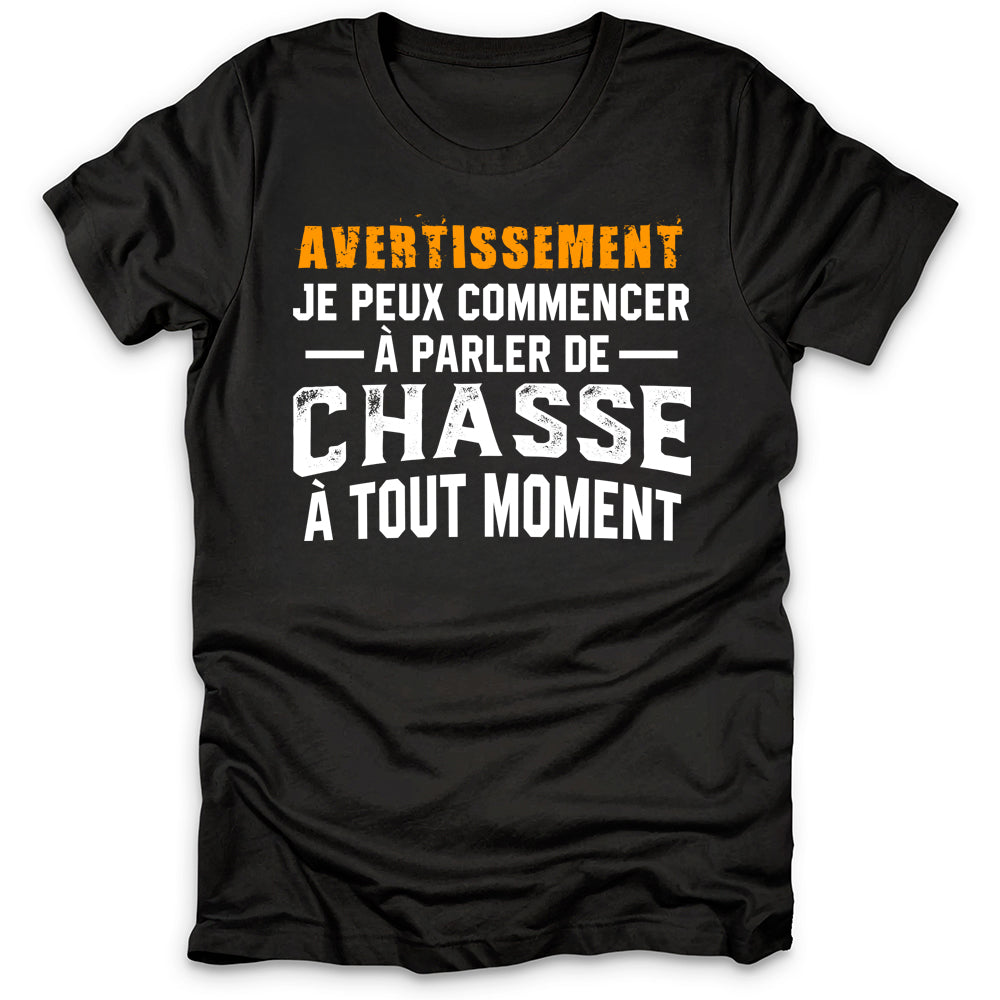 Avertissement Chasse T-Shirt
