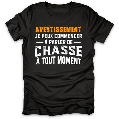 Avertissement Chasse T-Shirt
