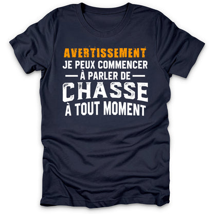 Avertissement Chasse T-Shirt