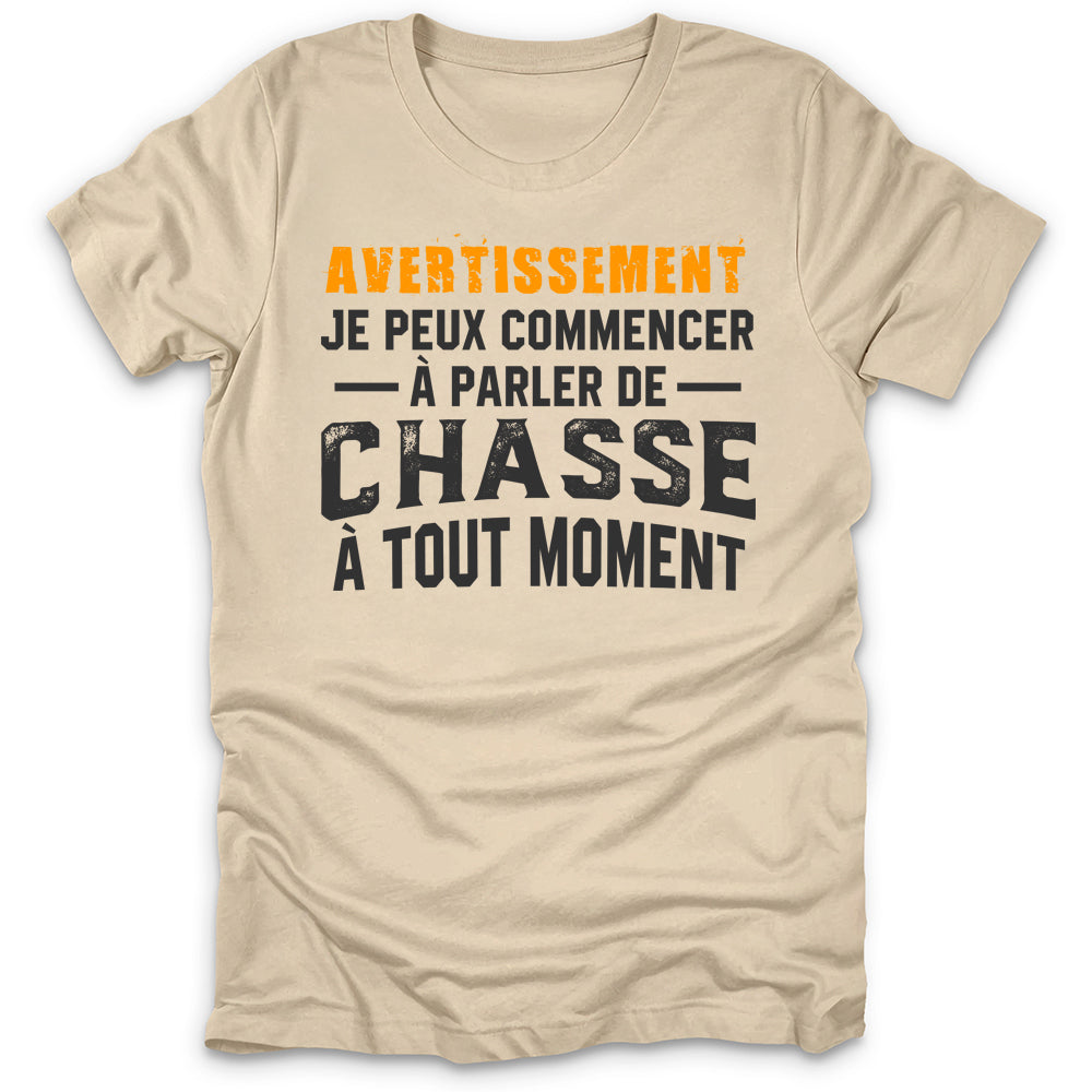 Avertissement Chasse T-Shirt
