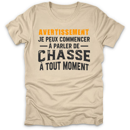 Avertissement Chasse T-Shirt
