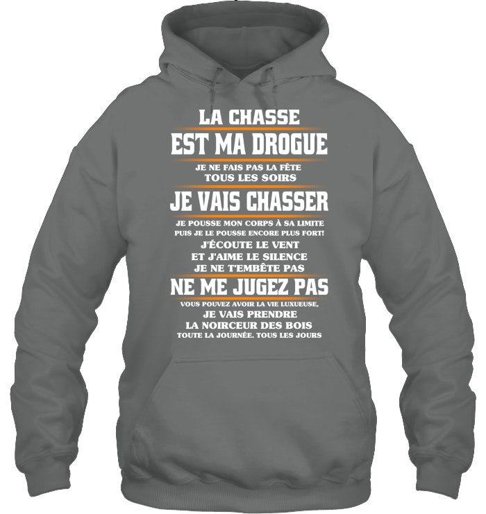 La Chasse Est Ma Drogue Coton Ouaté