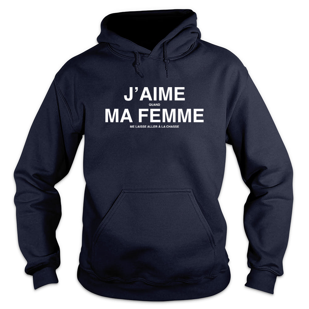 J'aime Ma Femme Chasse