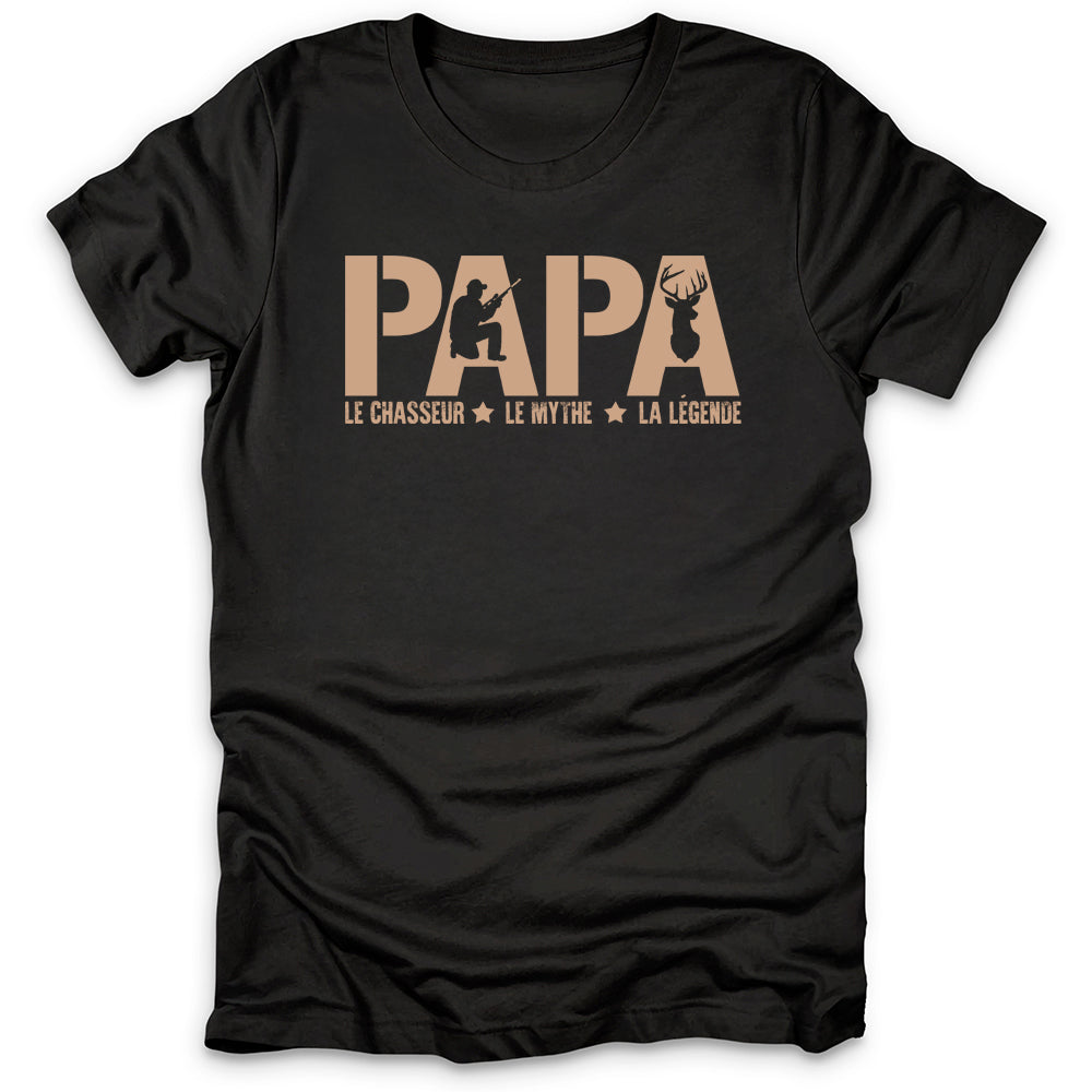 Papa Le Chasseur Le Mythe La Legende T-Shirt