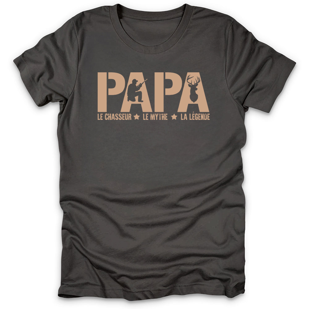 Papa Le Chasseur Le Mythe La Legende T-Shirt