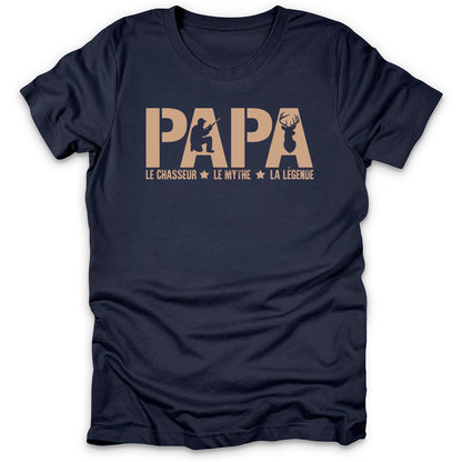 Papa Le Chasseur Le Mythe La Legende T-Shirt