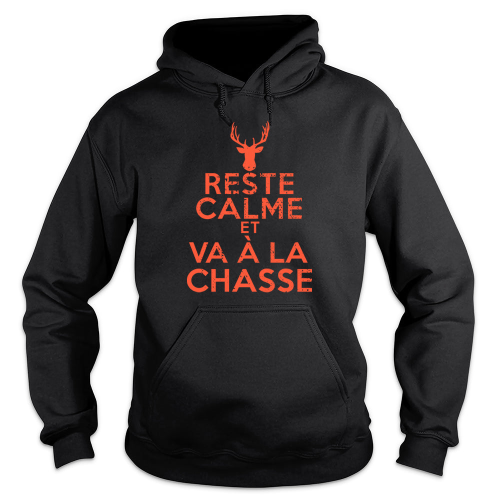 Reste Calme Et Va À La Chasse
