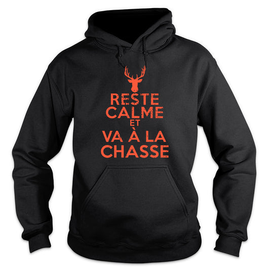 Reste Calme Et Va À La Chasse