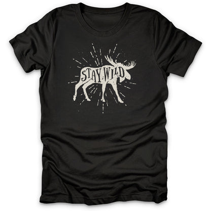 Stay Wild Orignal T-Shirt