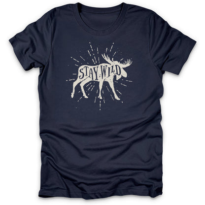 Stay Wild Orignal T-Shirt