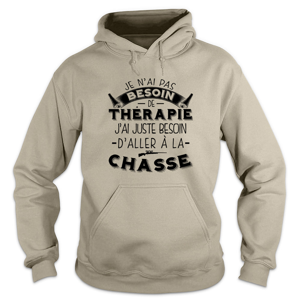 Je N'ai Pas Besoin De Thérapie Chasse