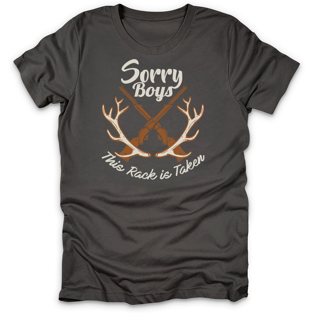 Sorry Boys This Rack Is Taken T-Shirt