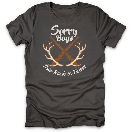 Sorry Boys This Rack Is Taken T-Shirt