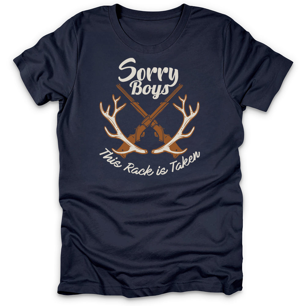 Sorry Boys This Rack Is Taken T-Shirt