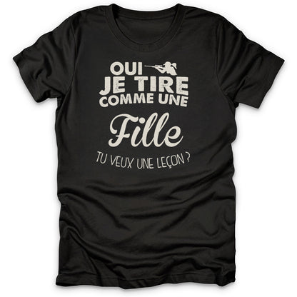 Oui Je Tire Comme Une Fille T-Shirt