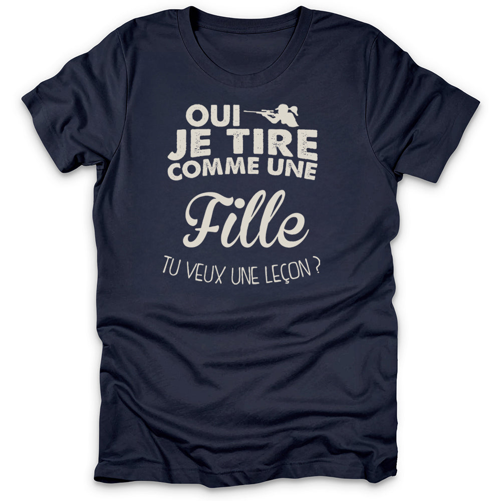 Oui Je Tire Comme Une Fille T-Shirt